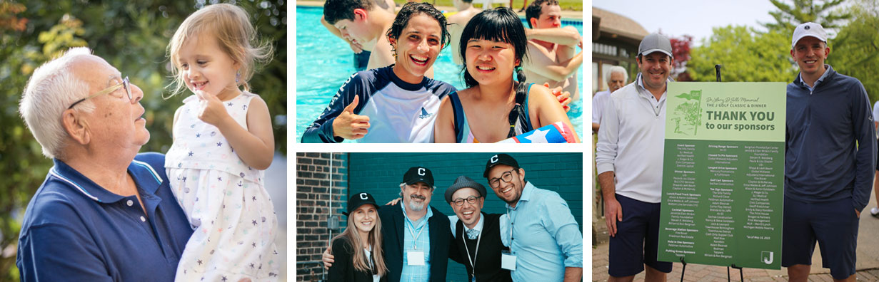 A collage of photos meant to show you more about The J, including a Jewish grandfather and granddaughter, two young people in our outdoor pool and a shot from our annual golf outing